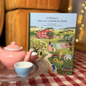 O Helence, która nie chodziła do szkoły - Anna Marszałek