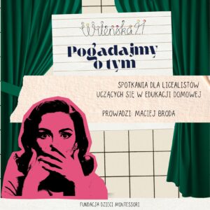 Pogadajmy o tym. Spotkania dla licealistów- kwiecień