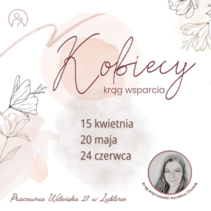 Kobiecy Krąg Wsparcia Karolina Chomik